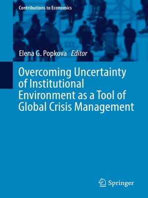 cover image of Overcoming Uncertainty of Institutional Environment as a Tool of Global Crisis Management
